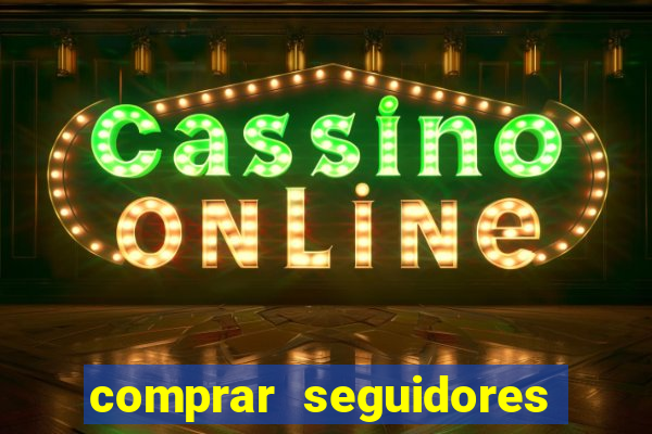 comprar seguidores baratos instagram